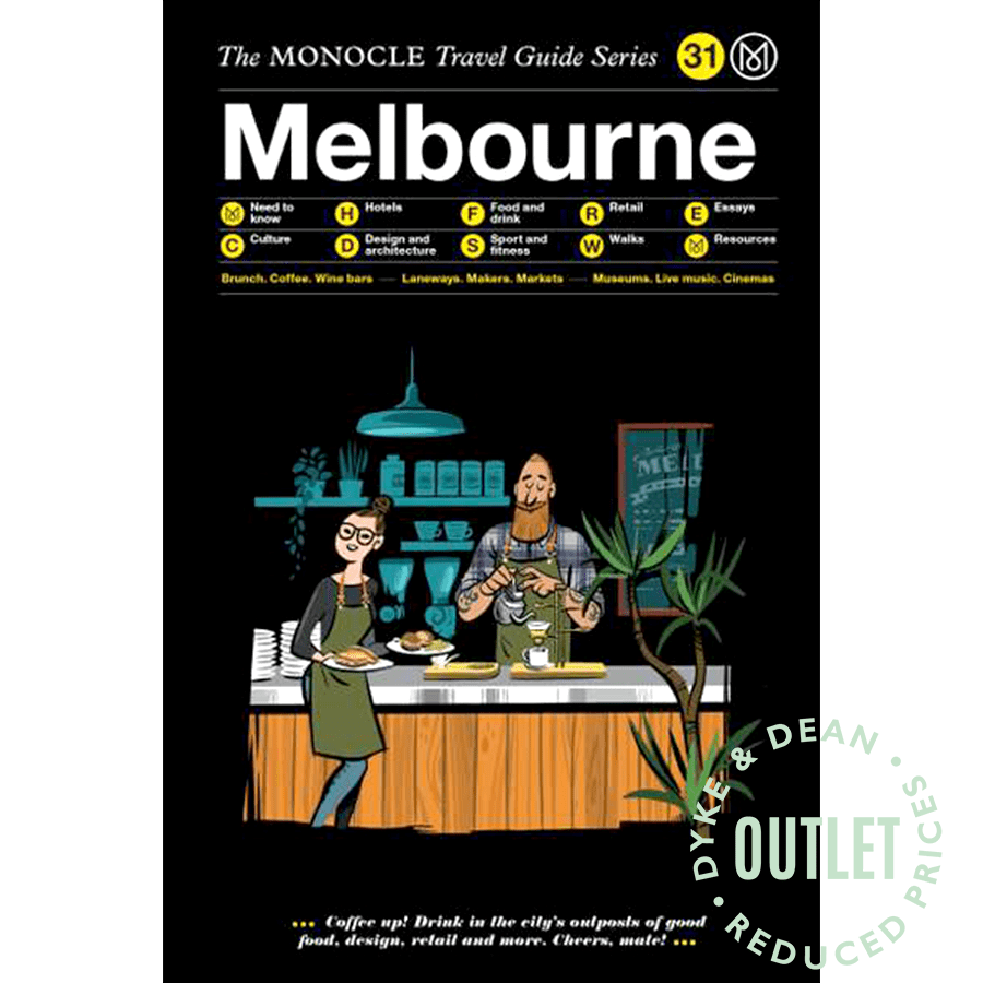 THE MONOCLE TRAVEL GUIDE TO MELBOURNE OUTLET - DYKE & DEAN